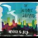 Swingle Singers, The - Weather To Fly '2013