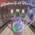 Shadows Of Steel - Shadows Of Steel '1997