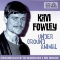 Kim Fowley - Underground Animal '1999