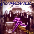 Vengeance - We Have Way To Make You Rock '1986