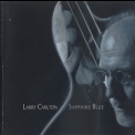 Larry Carlton - Sapphire Blue '2003