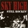 Sky High - Still Rockin '2005