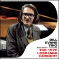 Bill Evans - The 1972 Ljubljana Concert '2013