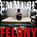 Emmure - Felony '2009