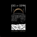 Ides Of Gemini - Old World New Wave '2014