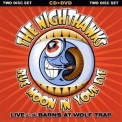 Nighthawks, The - Blue Moon In Your Eye '2006