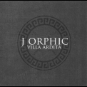 J Orphic - Villa Ardita (Limited Edition) '2014