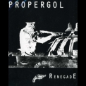 Propergol - Renegade '2001