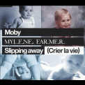 Moby & Mylene Farmer - Slipping Away (crier La Vie) [CDM 3T] '2006