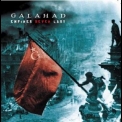 Galahad - Empires Never Last '2007