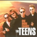 The Teens - One More Chance '1999