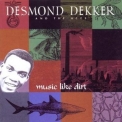 Desmond Dekker & The Aces - Music Like Dirt '1992