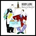 Robin Laing - Whisky For Breakfast '2011