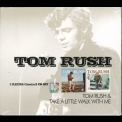 Tom Rush - Tom Rush + Take a Little Walk with Me '2001