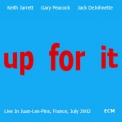 Keith Jarrett, Gary Peacock, Jack Dejohnette - Up For It '2002