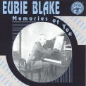 Eubie Blake - Memories Of You '2003