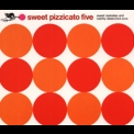 Pizzicato Five - Sweet Pizzicato Five '1992