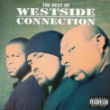 Westside Connection - The Best Of Westside Connection The Gangsta, The Killa, The Dope Dealer '2007