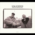 Soul Position - Things Go Better With Rj And Al '2006