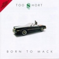 Too Short - Born To Mack '1988