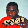 Skepta - Microphone Champion '2009