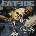 Fat Joe - Loyalty '2002