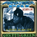 Project Pat - Ghetty Green '1999
