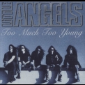 Little Angels - Too Much Too Young '1992