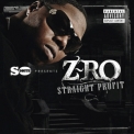 Z-Ro - Straight Profit '2011