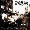 Mack 10 - Based On A True Story '1997