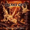 Sacred Gate - When Eternity Ends '2012