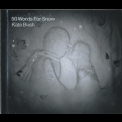  Kate Bush - 50 Words For Snow '2011