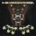Neurasthenia - Possessed By Your Omen '2012