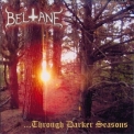 Beltane - ...through Darker Seasons '2008