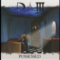 D.a.m. - Possessed '2013