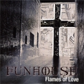 Funhouse - Flames Of Love '2004