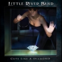 Little River Band - Cuts Like A Diamond '2013