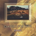 Kamal - Classics For Love '1993