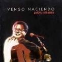 Pablo Milanes - Vengo Naciendo '1999