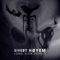 Sivert Hoyem - Long Slow Distance '2011