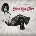 Cee Cee James - Blood Red Blues '2012