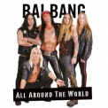 Bai Bang - All Around The World '2013