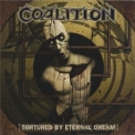 Coalition - Tortured By Eternal Dream '2004