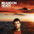 Brandon Heath - What If We '2008