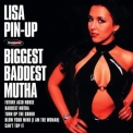 Lisa Pin-up - Biggest Baddest Mutha '2003