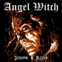 Angel Witch - Screamin' 'n' Bleedin' (reissue 2004) '1985