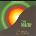 Robert Haig Coxon - Cristal Silence I - The Silence Within '1986