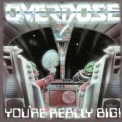 Overdose - You're Really Big! '1989