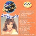 Lucia Mendez - Sucesas Musicales - 20 Exitos '1999