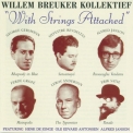 Willem Breuker Kollektief - With String Attached '2003